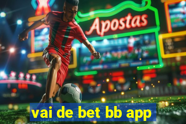 vai de bet bb app